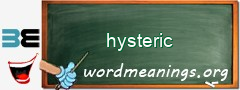 WordMeaning blackboard for hysteric